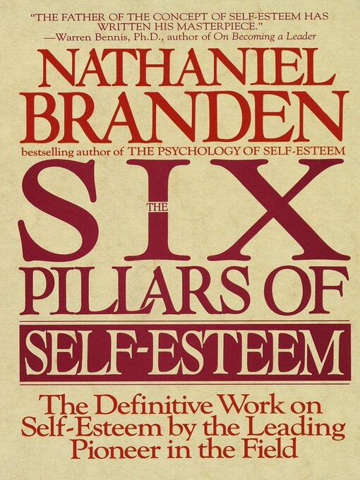 Title details for The Six Pillars of Self Esteem by Nathaniel Branden - Available